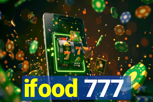 ifood 777