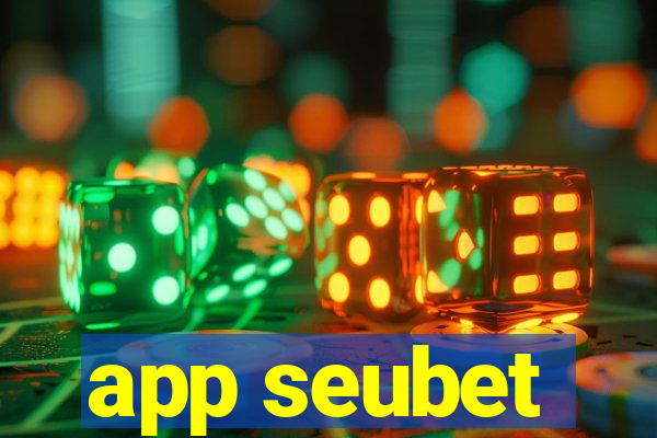 app seubet