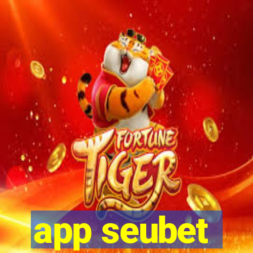 app seubet