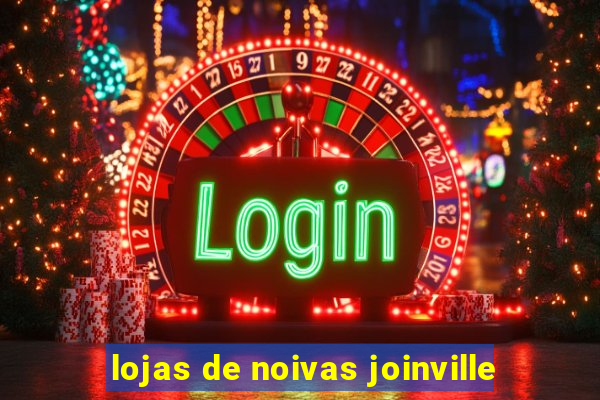 lojas de noivas joinville