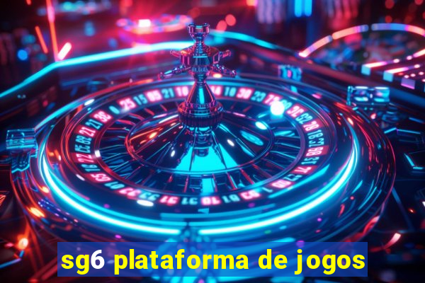 sg6 plataforma de jogos