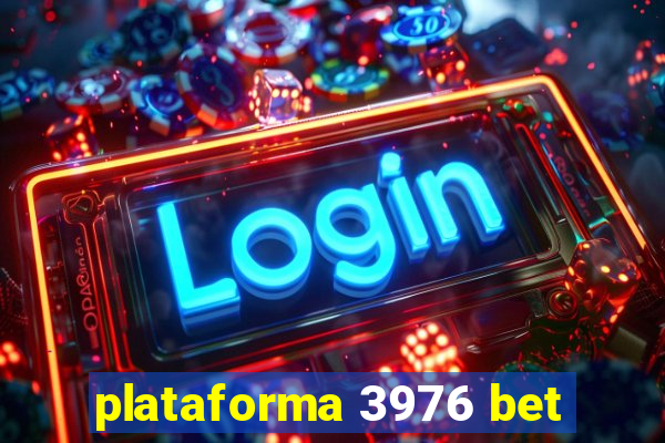 plataforma 3976 bet