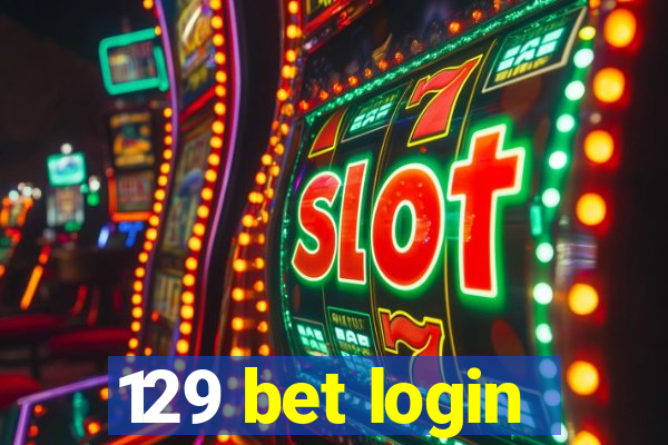 129 bet login