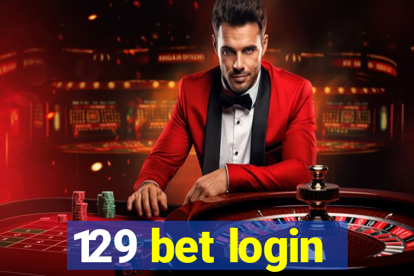 129 bet login