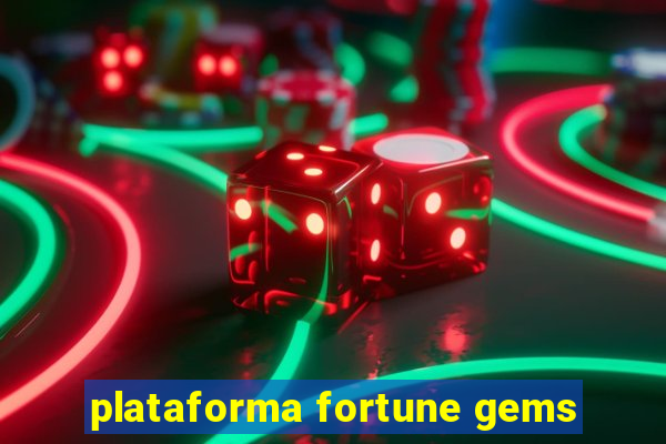 plataforma fortune gems