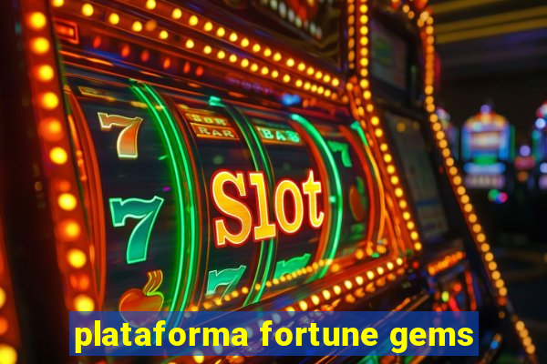 plataforma fortune gems