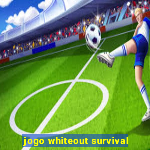 jogo whiteout survival