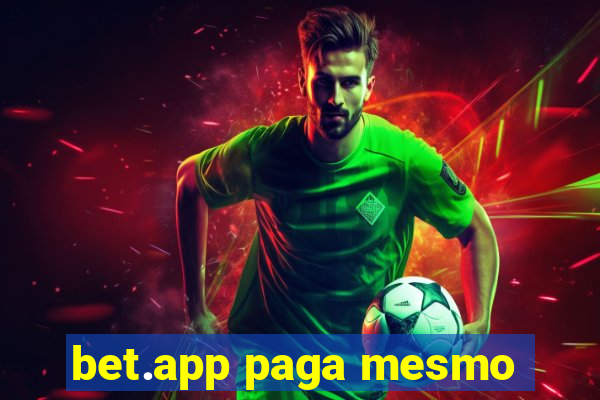 bet.app paga mesmo