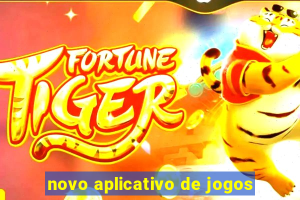 novo aplicativo de jogos