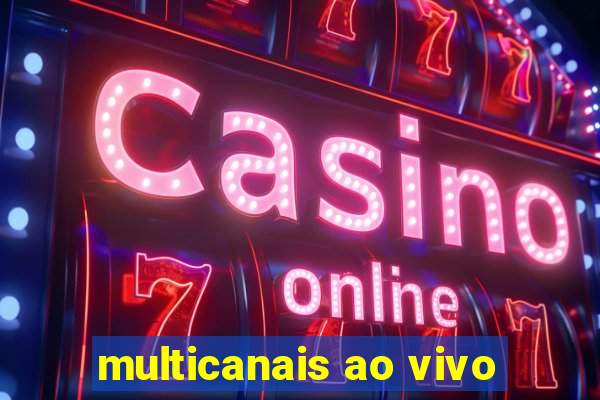 multicanais ao vivo