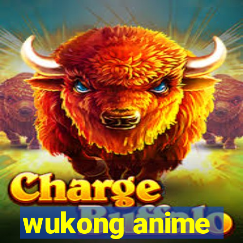 wukong anime