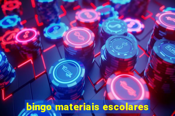 bingo materiais escolares