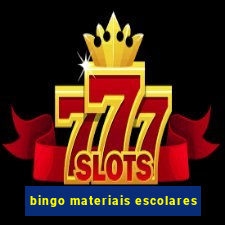 bingo materiais escolares