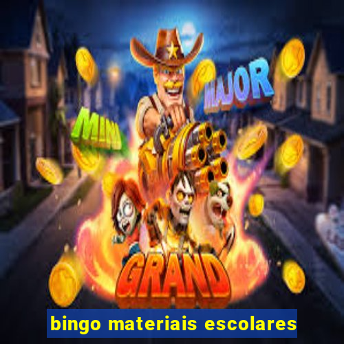 bingo materiais escolares