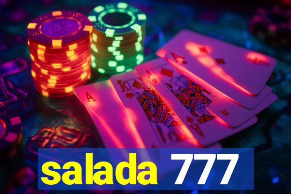 salada 777