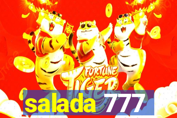 salada 777