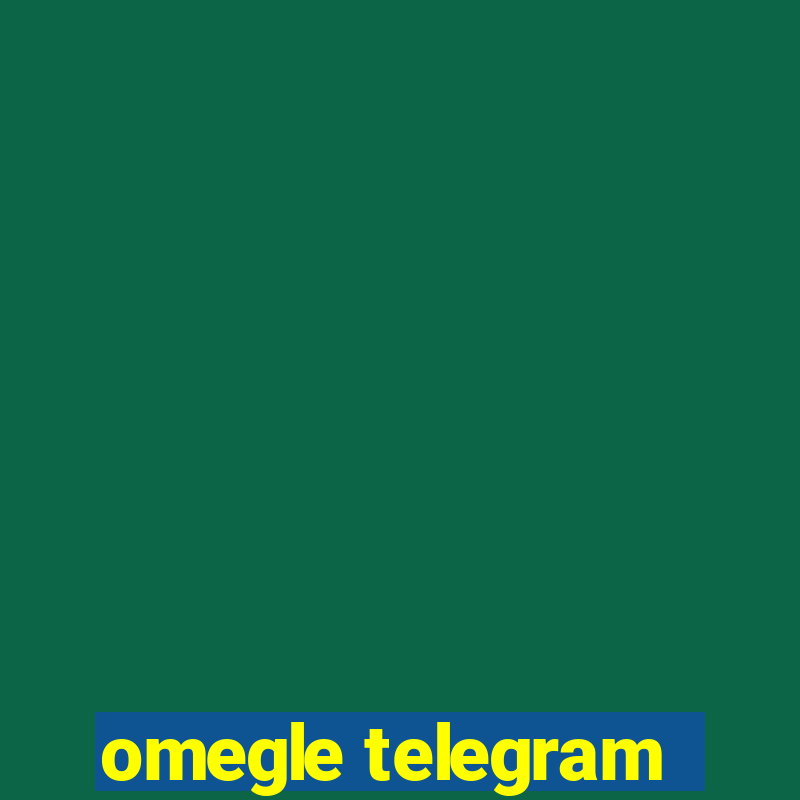 omegle telegram