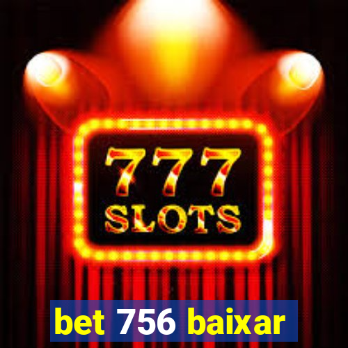 bet 756 baixar