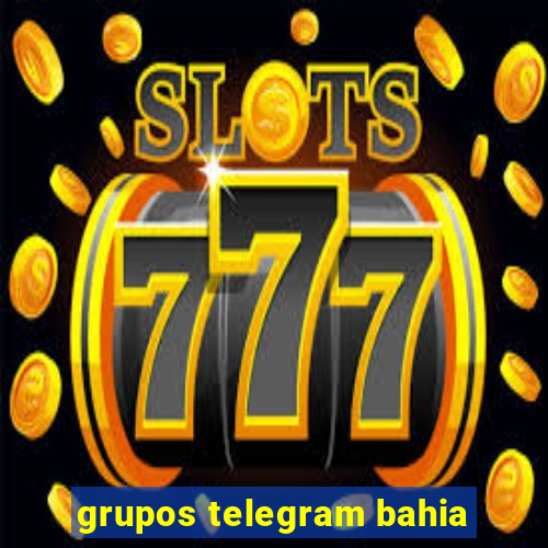 grupos telegram bahia