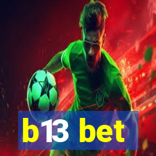 b13 bet