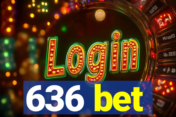 636 bet