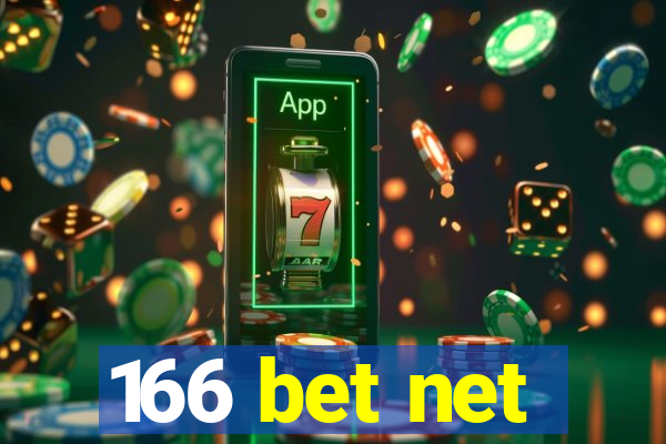 166 bet net