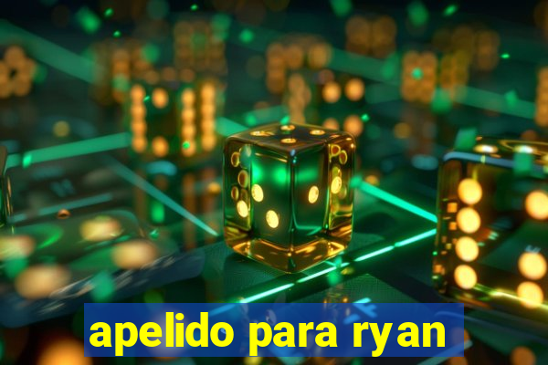 apelido para ryan