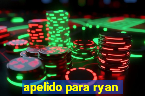 apelido para ryan