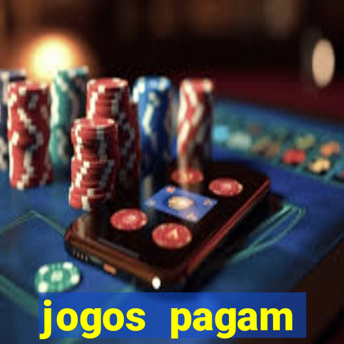 jogos pagam dinheiro de verdade