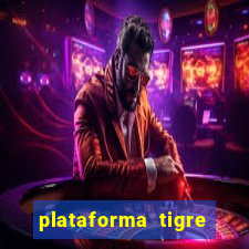 plataforma tigre pagando no cadastro