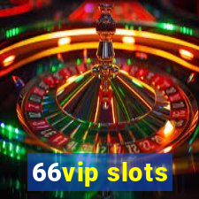 66vip slots