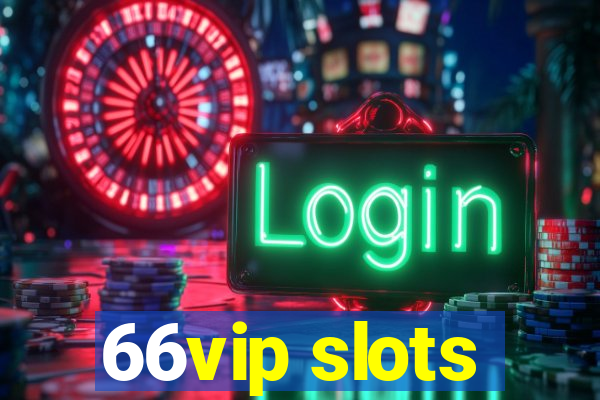 66vip slots