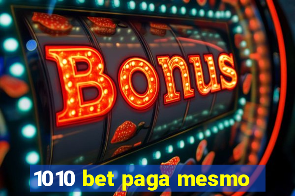 1010 bet paga mesmo