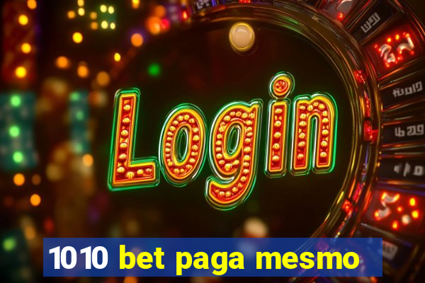 1010 bet paga mesmo