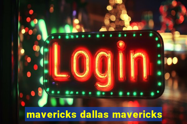 mavericks dallas mavericks