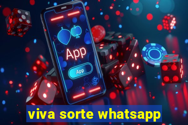 viva sorte whatsapp