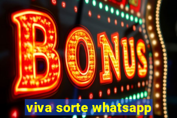 viva sorte whatsapp