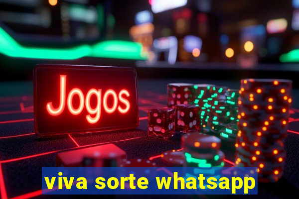 viva sorte whatsapp