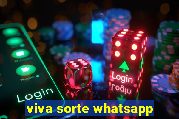 viva sorte whatsapp