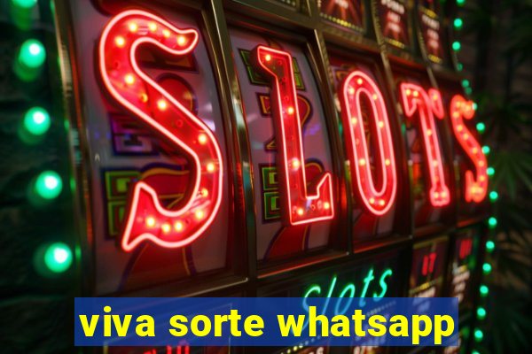 viva sorte whatsapp