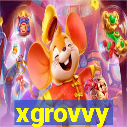 xgrovvy