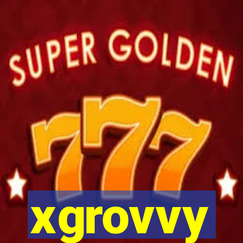 xgrovvy