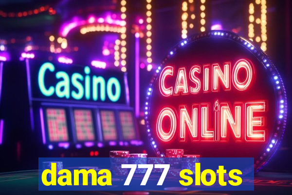 dama 777 slots