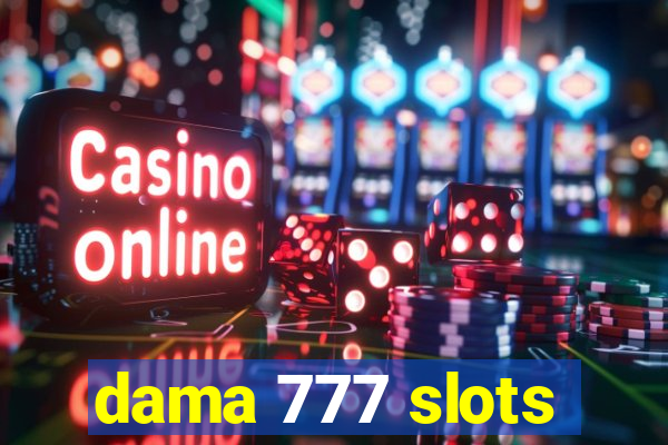 dama 777 slots