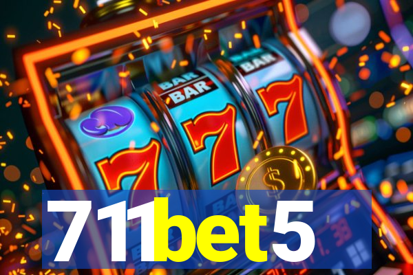 711bet5