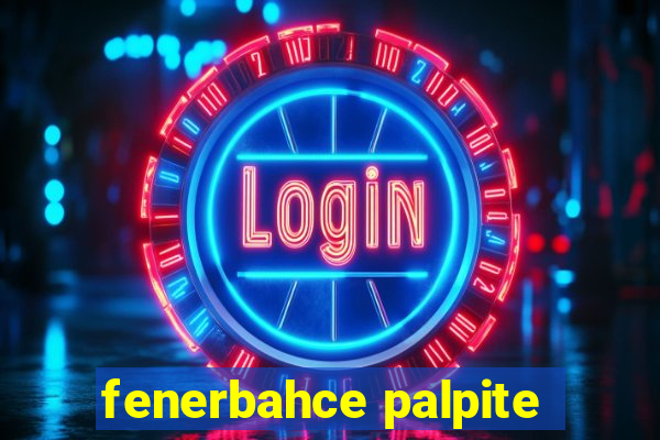 fenerbahce palpite