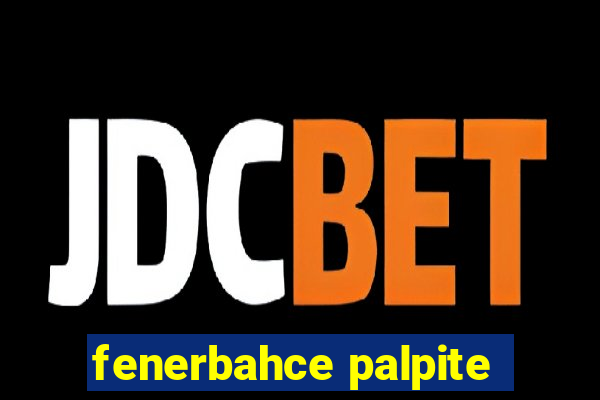 fenerbahce palpite