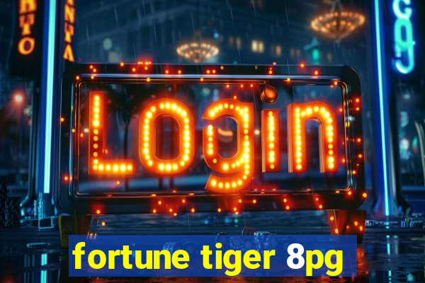 fortune tiger 8pg