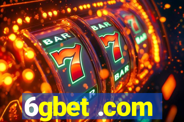 6gbet .com