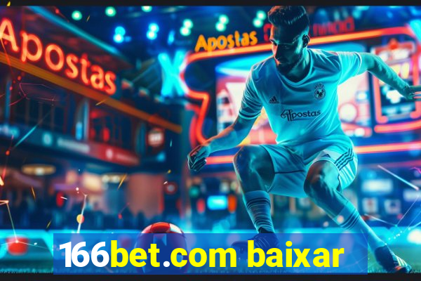 166bet.com baixar